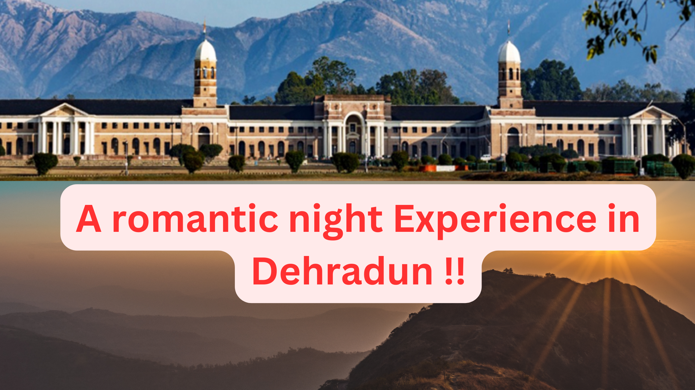 A romantic day night in dehradun