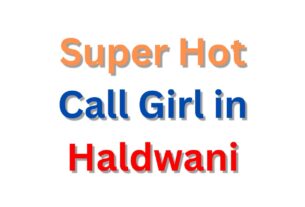 Call Girl in Haldwani