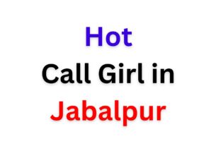 Call Girl in Jabalpur