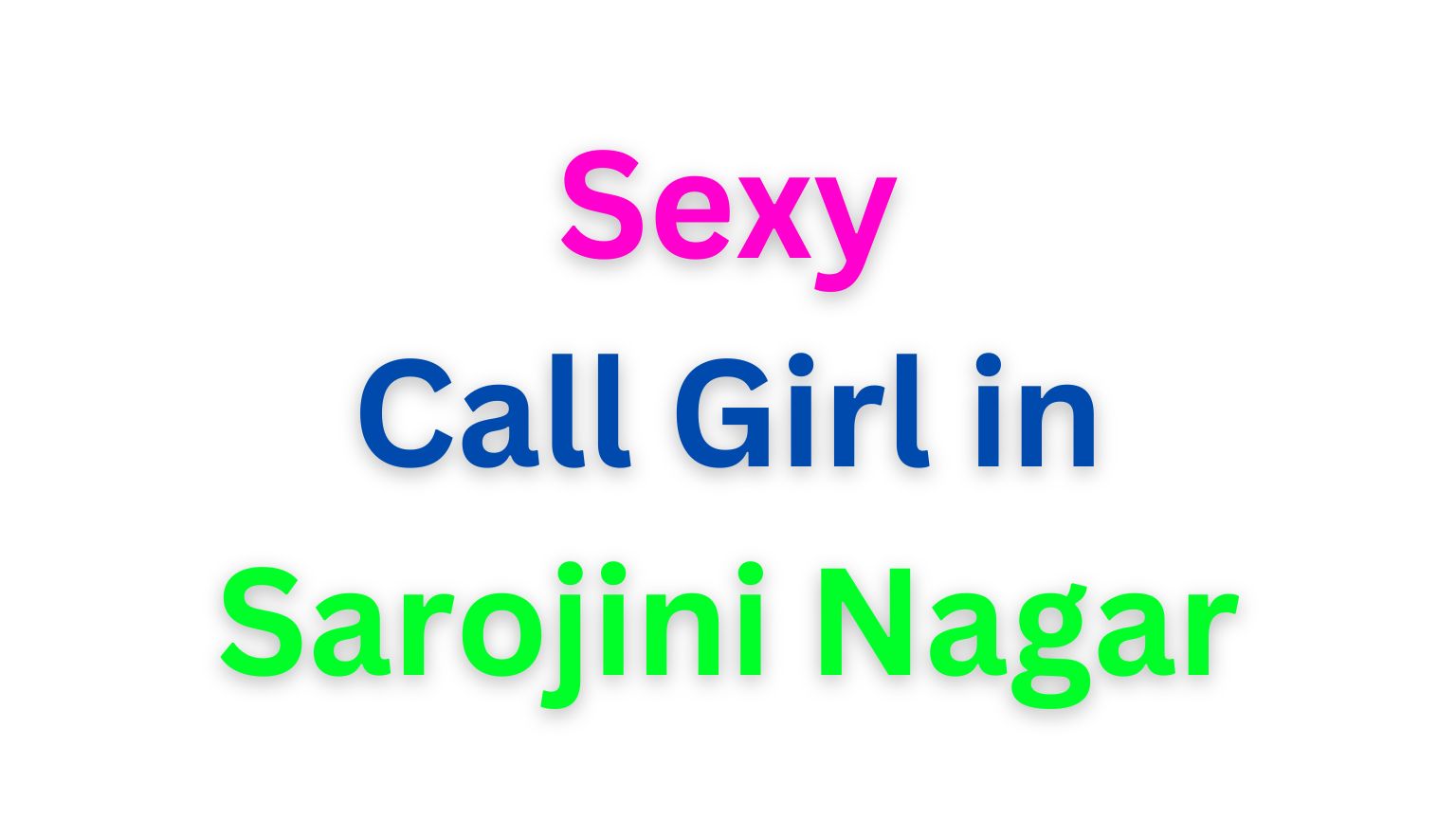 Call Girl in Sarojini Nagar