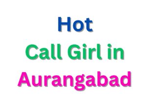 Call Girl in Aurangabad