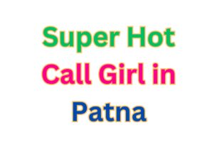 Call Girl in Patna