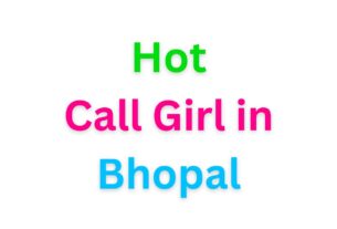 Call Girl in Bhopal