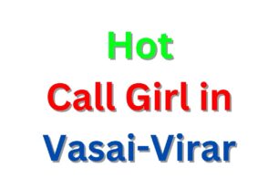 Call Girl in Vasai Virar