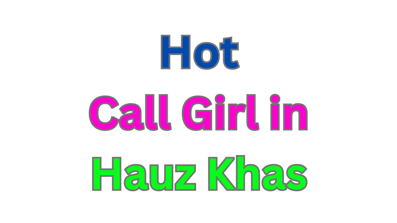 Call Girl in Hauz Khas