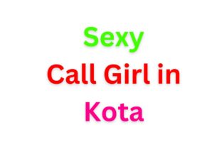 Call Girl in Kota