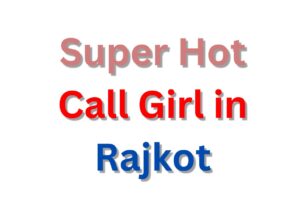 Call Girl in Rajkot