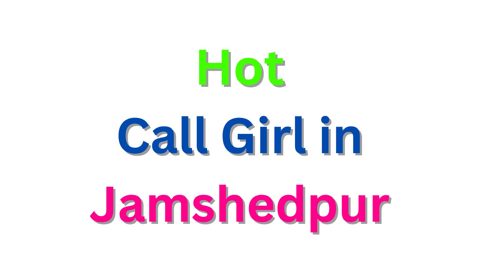 Call Girl in Jamshedpur