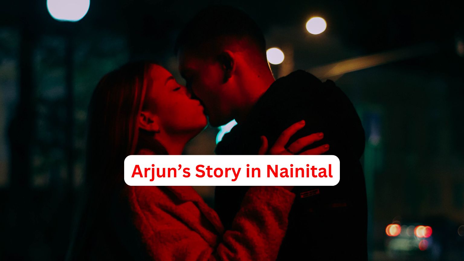 Arjun’s Story in Nainital